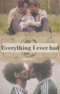 Everything I ever had [l.s.]