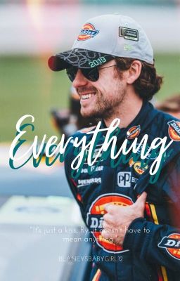 Everything // Ryan Blaney