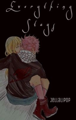 Everything stays [A NaLu one shot]