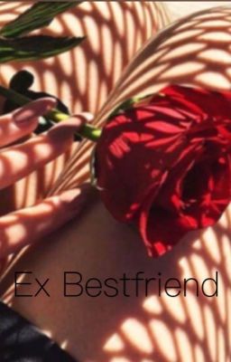 Ex bestfriend