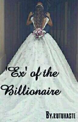 'Ex' Of The Billionaire