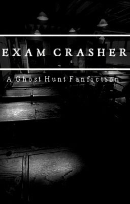 Exam Crasher [G H O S T  H U N T]