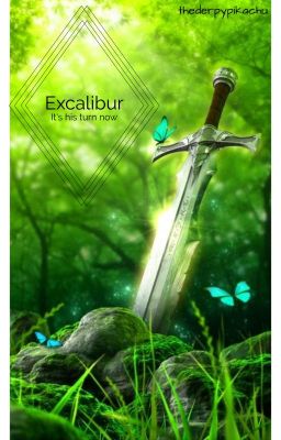 Excalibur - It's His Turn Now