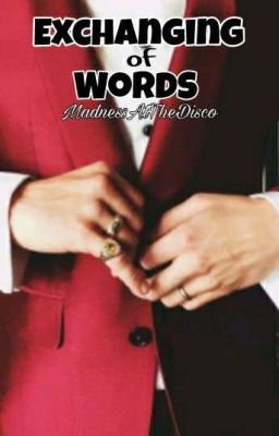 Exchanging of Words {Panic! At The Disco Fanfiction}