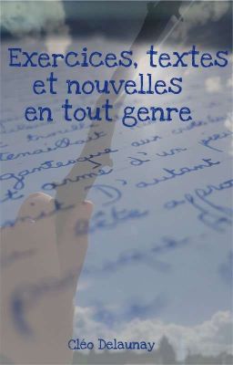 Exercices, textes, et nouvelles en tout genre