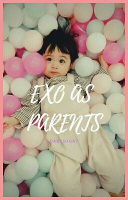 Exo as parents (Discontinued)