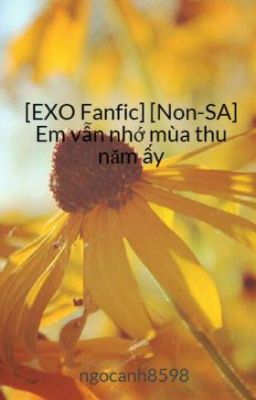 [EXO Fanfic] [Non-SA] Em vẫn nhớ mùa thu năm ấy