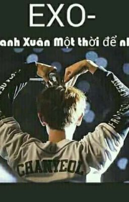 EXO- Thanh xuân một thời để nhớ