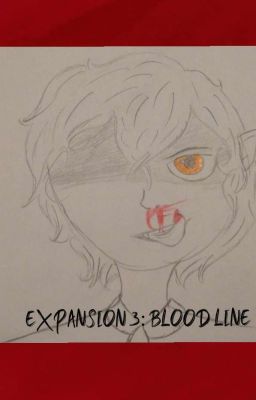 expansion 3: blood line