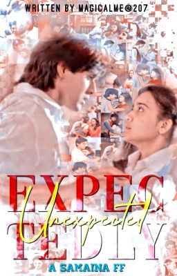 Expectedly Unexpected: A SamAina FF