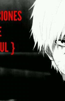 [EXPLICACIONES SOBRE TOKYO GHOUL]