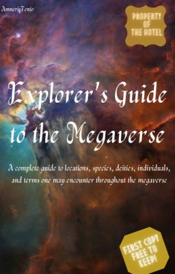 Explorer's Guide to the Megaverse WATTPAD VERSION