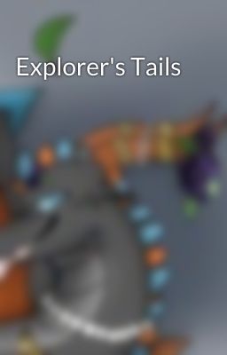 Explorer's Tails