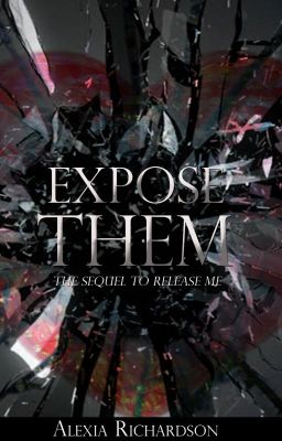 Expose Them, sequel to Release Me (Editing)