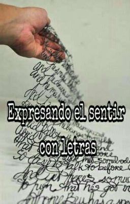 Expresando el sentir con letras