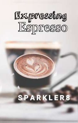 Expressing Espresso