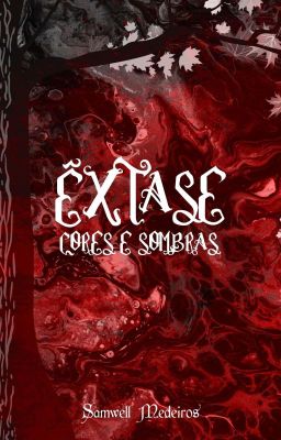 ÊXTASE: Cores e Sombras