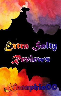 Extra Salty Reviews (Closed)