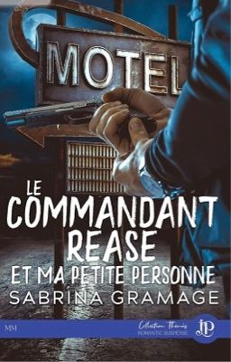 (Extrait) Le Commandant Rease et ma petite personne