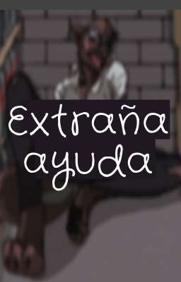 Extraña ayuda 