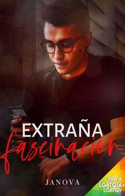 [Extraño #1] Extraña fascinación (COMPLETA)