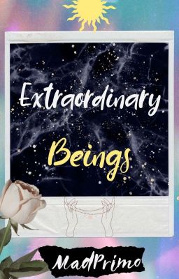 Extraordinary Beings