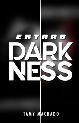 Extras DARKNESS