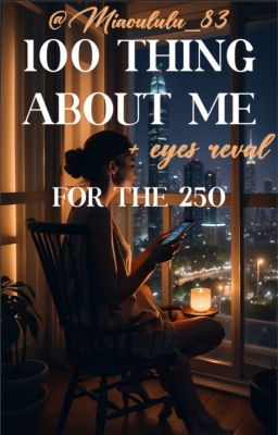 ★ Eye revealllll + 100 things about meeee