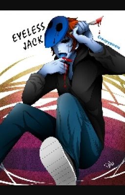 Eyeless Jack= Cambio Di Vita 