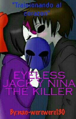 EYELESS JACK Y NINA THE KILLER- 