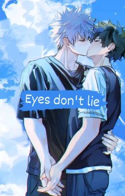 Eyes don't lie