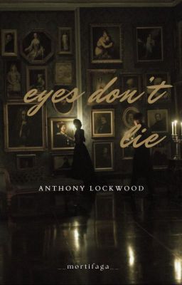 eyes don't lie | Anthony Lockwood