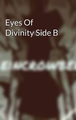 Eyes Of Divinity Side B