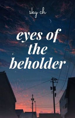 eyes of the beholder