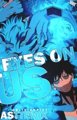 Eyes on Us || ShigaDabi