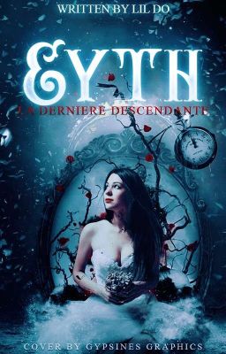 Eyth - La dernière descendante