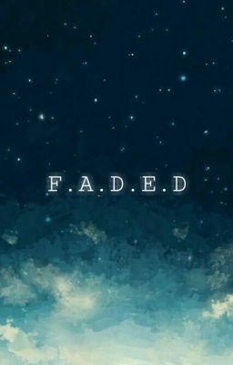 F.A.D.E.D