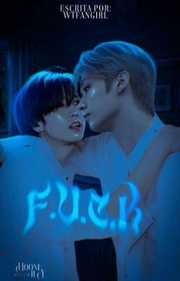 F.U.C.K • minsung