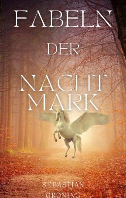 Fabeln der Nachtmark