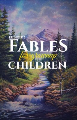 Fables for Grown-Up Children