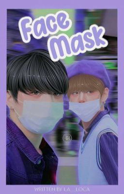 Face Mask✿Taekook (Adaptación)