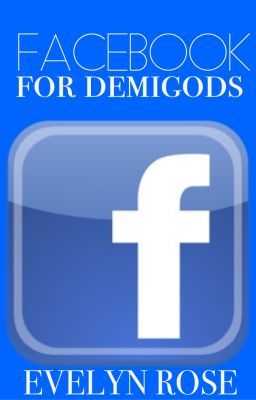 Facebook For Demigods