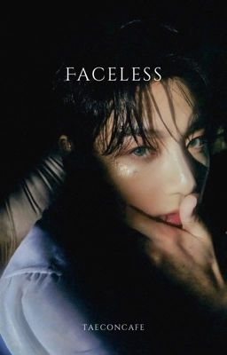 faceless ✧  kv [ pausa ]