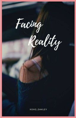 Facing Reality..