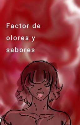 FACTOR DE OLORES Y SABORES