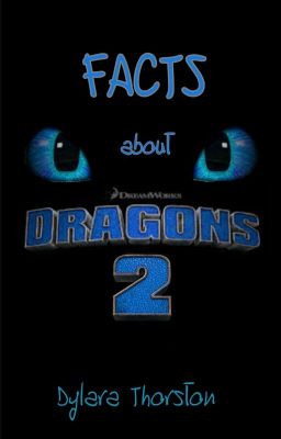 Facts about Dragons 2