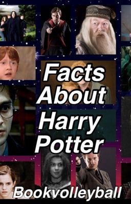 Facts about Harry Potter.