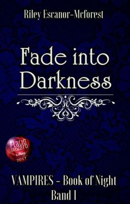 Fade into Darkness