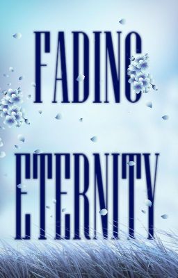 Fading Eternity