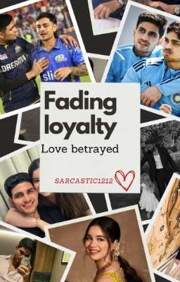 Fading Loyalty 